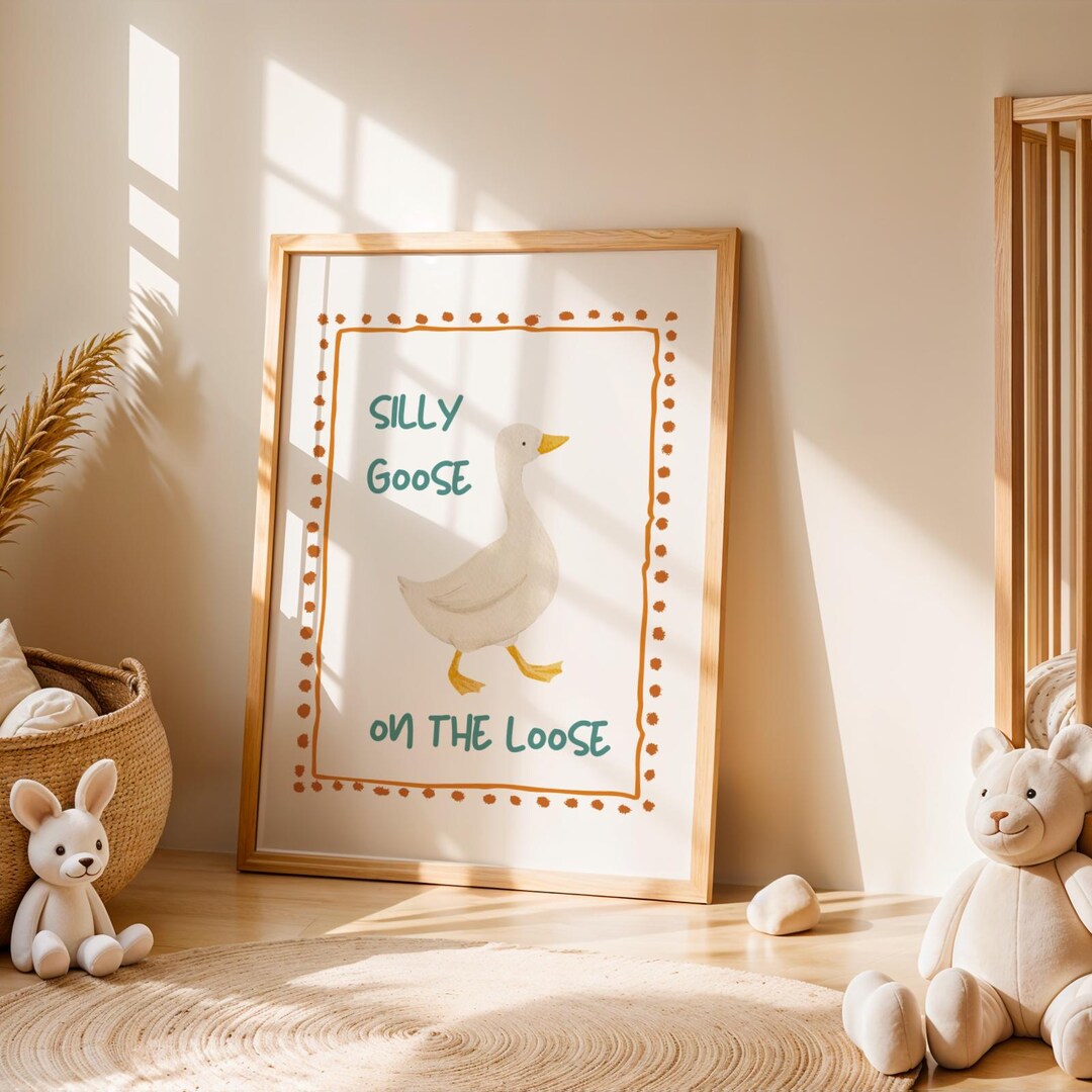 Silly Goose Nursery Wall Art (digital Download) Silly Goose Art Print ...