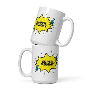 Ceramic Mug: Super Mommy