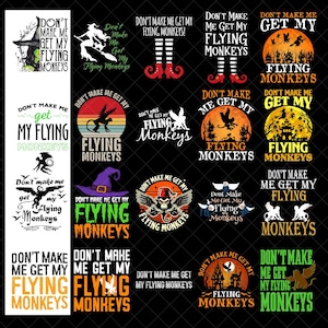 Don&#39;t Make Me Get My Flying Monkeys PNG BUNDLE – Funny Witch Halloween Shirt Design – Spooky Sarcastic Halloween - Witch sublimation Design