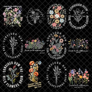 Consider How The Wildflowers Grow Png Bundle, Vintage Floral Christian PNG, Christian Sublimation, Wildflower Png, Bible Verse Png