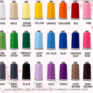 May include: A color chart of embroidery thread spools in various colors, including white, beige, yellow, orange, red, pink, green, blue, purple, and brown. Each spool is labeled with its corresponding color name. The text at the bottom states that the colors are a guide.