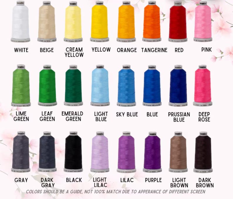 May include: A color chart of embroidery thread spools in various colors, including white, beige, yellow, orange, red, pink, green, blue, purple, and brown. Each spool is labeled with its corresponding color name. The text at the bottom states that the colors are a guide.