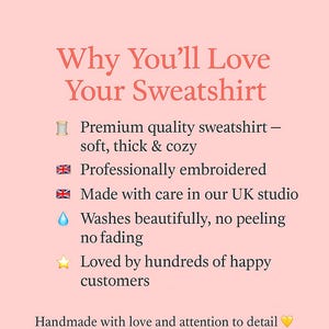 Puede incluir: Gr&aacute;fico rosa con el texto "Por qu&eacute; te encantar&aacute; tu sudadera". El texto describe la sudadera como de calidad superior, suave, gruesa y c&oacute;moda, bordada profesionalmente y fabricada en el Reino Unido.
