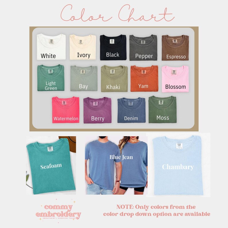 May include: A color chart displays various t-shirt colors, including white, ivory, black, and espresso. Additional colors are light green, bay, khaki, yam, blossom, watermelon, berry, denim, and moss. The image also shows Seafoam, Blue Jean, and Chambary t-shirts.