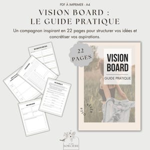 May include: A printable vision board guide with 22 pages. The cover features a woman in a field with the text "Vision Board: Guide Pratique" and "22 Pages".