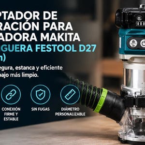 Può includere: Una fresatrice Makita color ottanio e argento con un adattatore di aspirazione nero collegato a un tubo flessibile nero con un anello verde. Il testo recita ADAPTADOR DE ASPIRACIÓN PARA FRESADORA MAKITA A MANGUERA FESTOOL D27 (27 mm) con quattro icone.