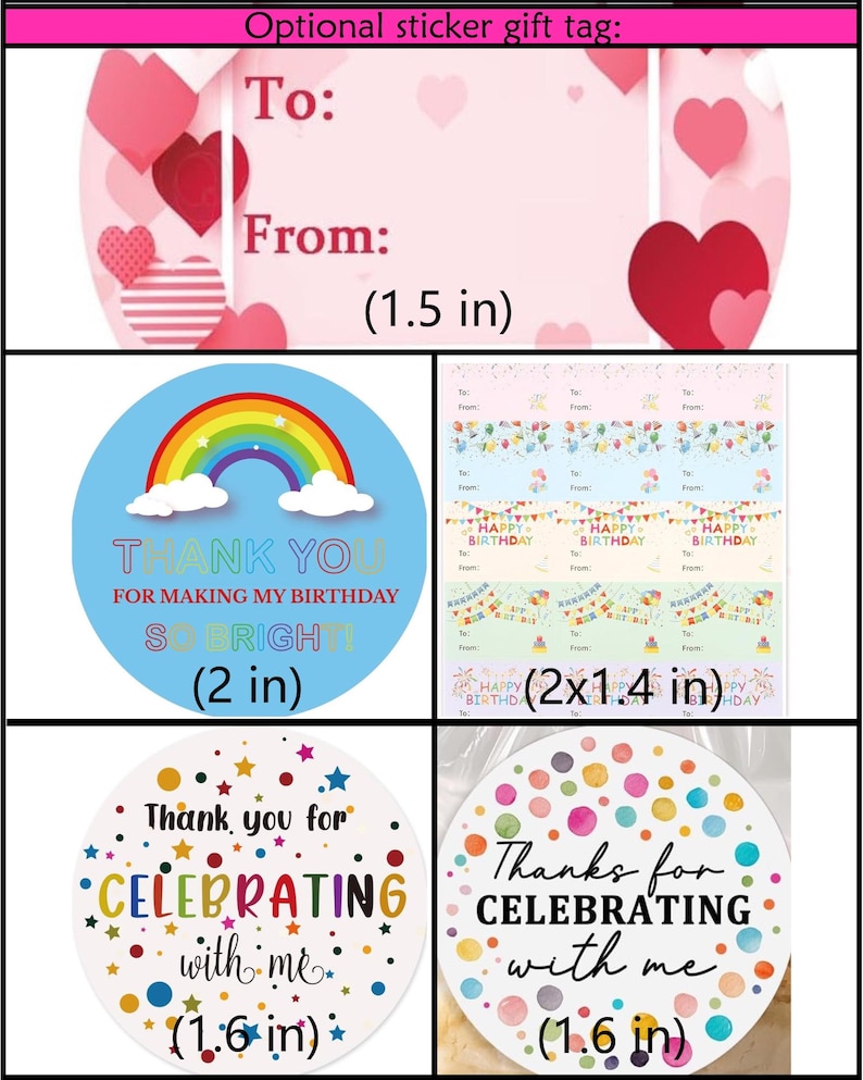May include: A collection of colorful gift tags and stickers. Includes a pink gift tag with "To:" and "From:" text, a blue sticker with a rainbow and the text "Thank You", and two round stickers with the text "Thanks for Celebrating".