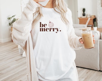 Be Merry Gildan T-shirt