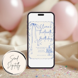 Op de afbeelding: Een smartphone toont een digitale verjaardagsuitnodiging. De uitnodiging heeft blauwe tekst met de tekst "Olivia's Thirteenth Birthday" met decoratieve elementen. Een ronde sticker met de tekst "Send Digitally" staat op de voorgrond.