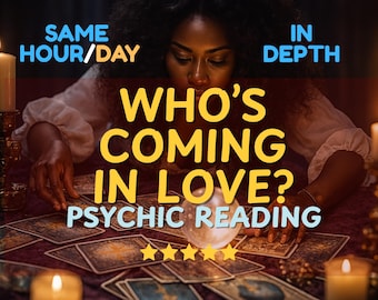 May include: An image of a person with dark skin, surrounded by candles, reading tarot cards. The text reads "WHO'S COMING IN LOVE? PSYCHIC READING" with additional text "SAME HOUR/DAY" and "IN DEPTH". A crystal ball and gold stars are also visible.