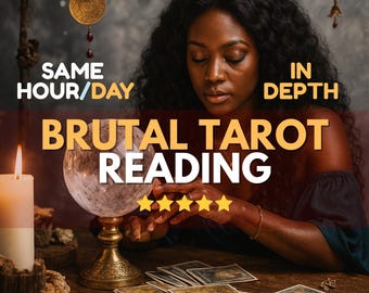 Brutal Tarot Reading, No Sugar Coating, Truthful Insight, Brutal Psychic Reading, Spiritual Advices, Honest Accurate Reading