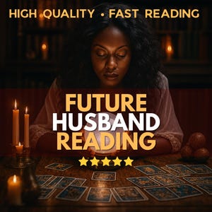 Future Husband Reading, Soulmate Tarot Reading, Discover Your Future Partner, Detailed Psychic Tarot Insight on Your Soulmate, Love Reading