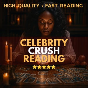 May include: A woman with closed eyes, lit by candles, with tarot cards on a wooden table. The image includes the text "CELEBRITY CRUSH READING", alongside "HIGH QUALITY" and "FAST READING".