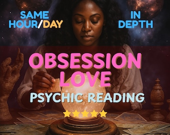Peut inclure: Une femme aux cheveux foncés et aux yeux fermés est au-dessus d'une boule de cristal lumineuse. Le texte "OBSESSION LOVE PSYCHIC READING" est affiché. Les mots "SAME HOUR/DAY" et "IN DEPTH" sont également visibles.