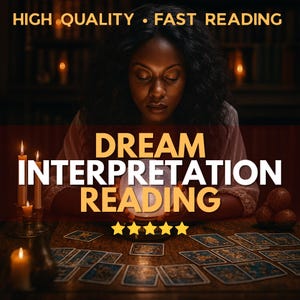 dream interpretation,  Dream Interpretation Reading, Dream Interpretation Analysis Same Day, Very Detailed Dream interpretation,