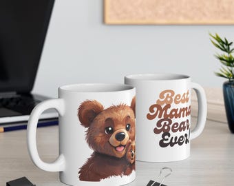 Mama Bear Mug mothers Day Gifts Bear Mug Gift For Her Mothers day Mug Mama Bear Coffee Mug Gift For New Mum maternity present