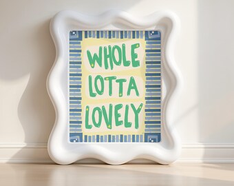 Whole Lotta Lovely Art Print - Whimsical Blue Yellow Gallery Wall - Cottagecore Inspiring Art Poster