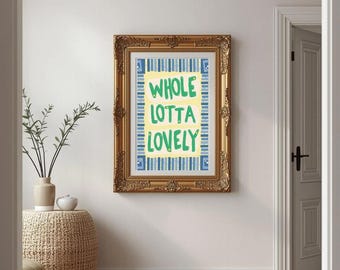 Whimsical Blue Yellow Print- Whole Lotta Lovely Art - Cottagecore Inspiring (Digital Download)