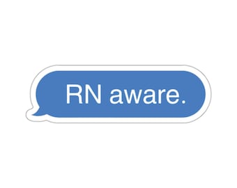 Pegatina RN Aware: Calcomanía con humor sarcástico de enfermera