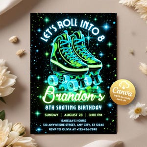 May include: A neon green and blue roller skate birthday invitation with the text "Let's Roll Into 8" and "Brandon's 8th Skating Birthday". The invitation includes the date, time, and location of the party.