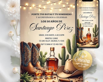 May include: Digital invitation with a cowboy theme. The design features cowboy boots, a hat, whiskey, and cacti. The text reads "Ponte tus botas y tu sombrero y acompáñanos a celebrar Los 50 años de Santiago Perez". Includes two sizes: 5x7 inches and 1080x1920 px.