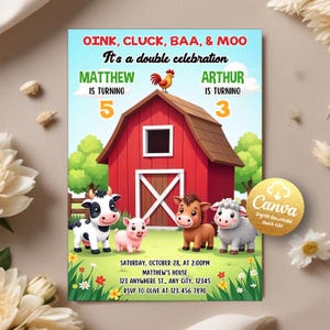 May include: A red barn with a white X on the side, surrounded by green grass and farm animals. The text "OINK, CLUCK, BAA, & MOO It's a double celebration" is at the top of the invitation. The text "MATTHEW IS TURNING 5" is on the left side of the barn and the text "ARTHUR IS TURNING 3" is on the right side of the barn. The text "SATURDAY, OCTOBER 28, AT 2:00PM MATTHEW'S HOUSE 123 ANYWHERE ST., ANY CITY, 12345 RSVP TO OLIVE AT 123-456-7890" is at the bottom of the invitation.