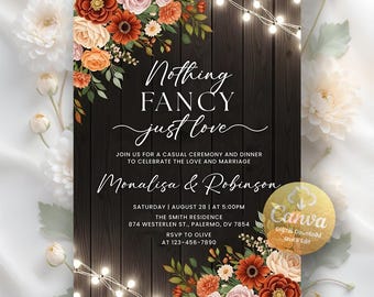Rustic Flower Nothing Fancy Just Love invitation, Rustic Flower Wedding Invitation, Wedding Party, Digital Download, Editable Canva Template