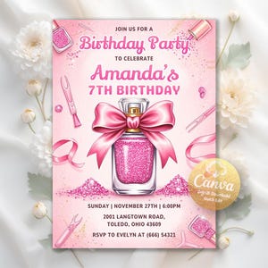 May include: A pink birthday party invitation card featuring a central perfume bottle with a large pink bow, surrounded by nail polish bottles, tools, and glitter. The text reads: JOIN US FOR A Birthday Party TO CELEBRATE Amanda's 7TH BIRTHDAY.