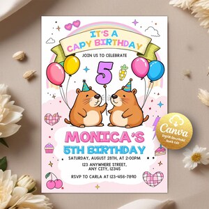 May include: A birthday invitation with the text "It's a Capy Birthday" and "Monica's 5th Birthday." The invitation features two cartoon capybaras holding a number 5 balloon, with colorful balloons, stars, and a rainbow.