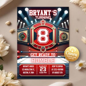 May include: A digital invitation with a wrestling theme. The design features a championship belt with the number 8 in the center. Text includes "Bryant's Turning," "Get Ready To Rumble," and event details. A Canva logo is in the corner.