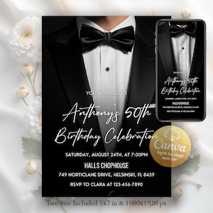 May include: A black and white invitation for Anthony's 50th Birthday Celebration. The design features a tuxedo with a bow tie and the event details: Saturday, August 24th, at 7:00 PM, Halls Chophouse, and RSVP information. Includes 12.7 x 17.78 cm and 1080x1920 px sizes.