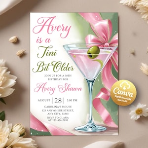 May include: A pink and green birthday invitation with a martini glass and a pink bow. The text reads "Avery is a Tini Bit Older" and includes details for a 30th birthday party.