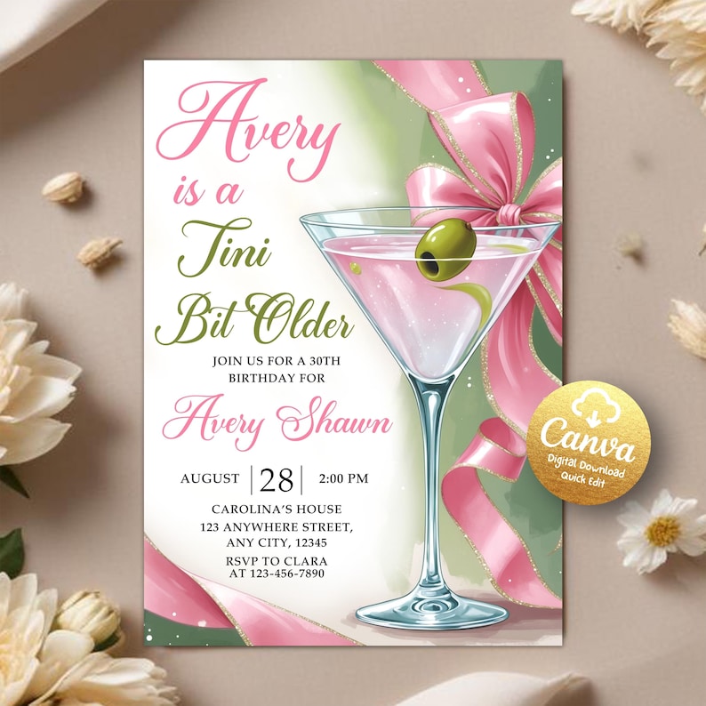 May include: A pink and green birthday invitation with a martini glass and a pink bow. The text reads "Avery is a Tini Bit Older" and includes details for a 30th birthday party.