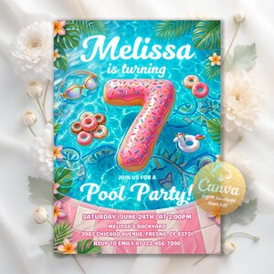 May include: A pool party invitation featuring a large pink donut-shaped number seven, swimming goggles, and a unicorn float on blue water. Text reads: Melissa is turning 7, Join us for a Pool Party, Saturday June 24th at 2:00PM, Melissa's Backyard, 3982 Chicago Avenue, Fresno, CF 93721, RSVP to Emily at 123-456-7890.