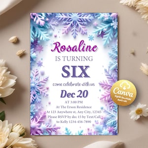 May include: A purple and blue snowflake themed birthday invitation for a girl turning six. The invitation says "Rosaline is turning six, come celebrate with us Dec 20 at 3:00 PM at The Erson Residence, at 123 Anywhere st, Any City, 12345. Please RSVP by Dec 15 by Text/Call to Kelly 1234-456-7890."