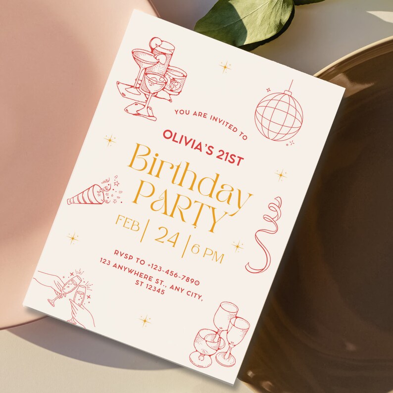 May include: A red and gold birthday party invitation with the text "You are invited to Olivia's 21st Birthday Party" and the date "Feb | 24 | 6 PM".