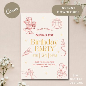 May include: A digital printable invitation for a 21st birthday party. The invitation features a red and gold color scheme with illustrations of champagne glasses, a disco ball, and a party horn. The text reads "You are invited to Olivia's 21st Birthday Party, Feb 24 | 6 PM".