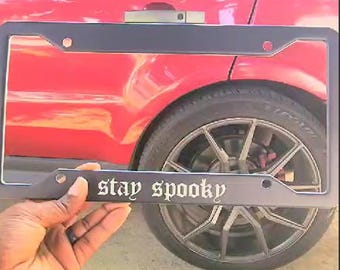 Stay Spooky Goth Emo License Plate Frame (Thick w/Screws)