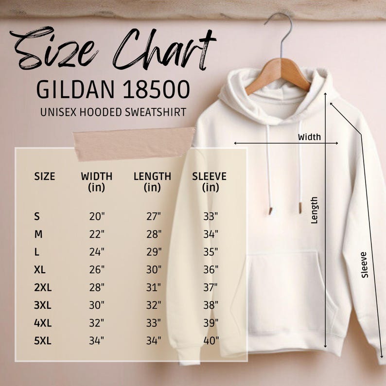 May include: Cream-colored Gildan 18500 unisex hooded sweatshirt hanging on a wooden hanger. A size chart displays measurements in inches for width, length, and sleeve length, ranging from size S to 5XL. The chart includes the text "Size Chart" and "UNISEX HOODED SWEATSHIRT."
