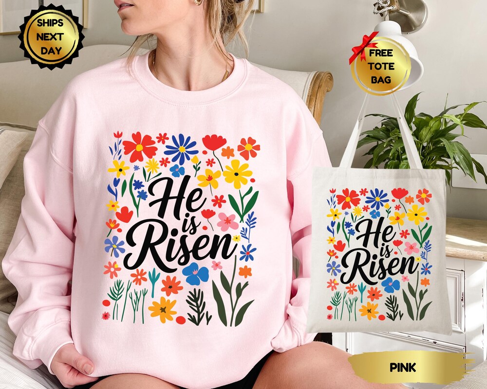 He Is Risen Easter Sweatshirt,Jesus Easter Shirt,Easter Shirt For Women,Christian Gift,Floral Easter Tshirt, Easter Gift,Church Easter Shirt Realtorgift