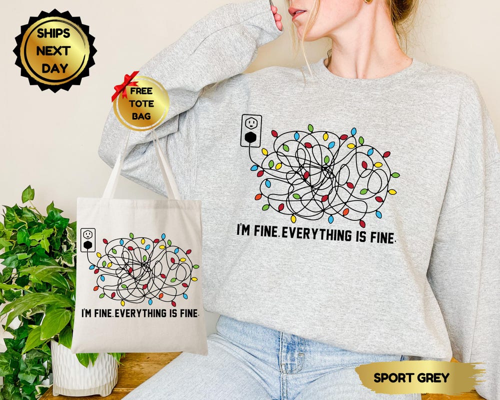 I'M Fine Everything Is Fine Sweatshirt, Sweatshirts Women, Christmas Lights Sweatshirt, Christmas Sweatshirt, Christmas Sweatshirt Women Iconictees