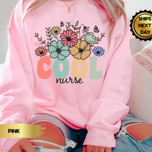 Nurse Sweatshirt,Cool Nurse Appreciation,Registered Nurse Shirt Nursing School Tee, Floral Nurse T-shirt, New Nurse Gift,Nurse Student Tee