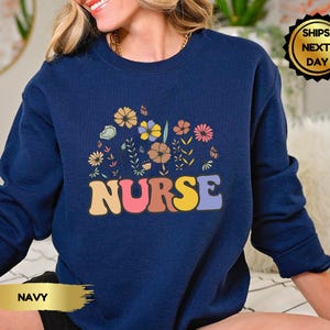 Floral Nurse Sweatshirt: Appreciation Gift, Nursing School Tee
