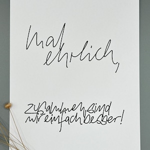 Grußkarte l ,Mal ehrlich, zusammen sind wir einfach besser' l A6 Karte mit Spruch I schwarz weiss l minimalistisch