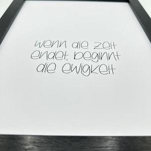 Printable-PDF I ‚Wenn die Zeit endet, beginnt die Ewigkeit‘ I schwarz weiss l minimalistisch l zum Selbstausdrucken l Digital