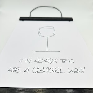 Printable-PDF l ‚It’s always time for a Glaserl Wein‘ l schwarz-weiss l minimalistisch l zum Selbstausdrucken l Digital