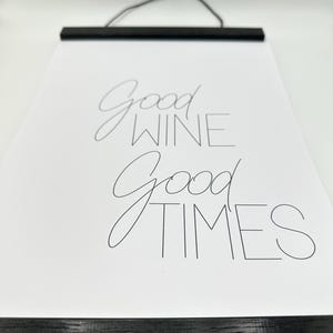 Printable-PDF l ‚Good WINE, Good TIMES‘ l schwarz-weiss l minimalistisch l zum Ausdrucken l Digital