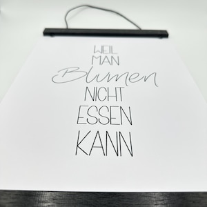 Printable-PDF l ‚Weil man Blumen nicht essen kann‘ l schwarz-weiss minimalistisch l zum Ausdrucken l Digital