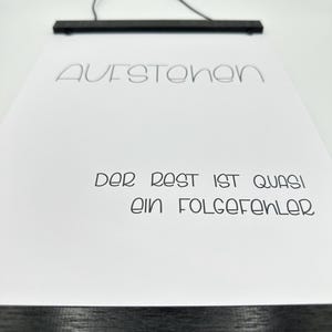 Printable-PDF I ‚Aufstehen. Der Rest ist quasi ein Folgefehler‘ I schwarz-weiss l minimalistisch l zum Selbstausdrucken l Digital