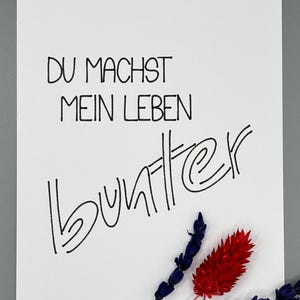 Karte I ‚Du machst mein Leben bunter‘ I schwarz weiss l minimalistisch l A6 Karte